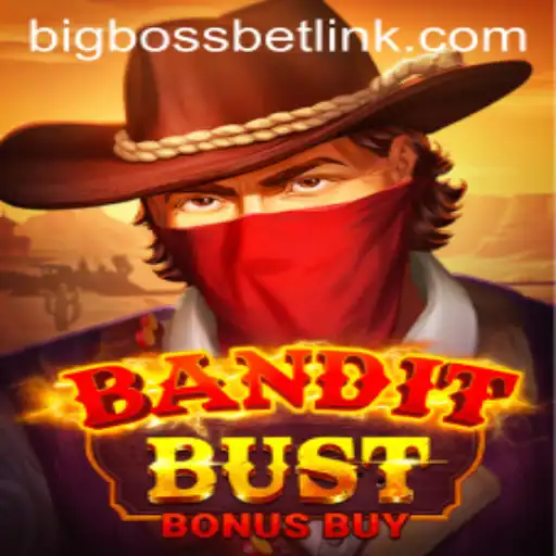 Experience the Thrills of BanditBustBonusBuy: A Deep Dive into the Game with BigBossBet